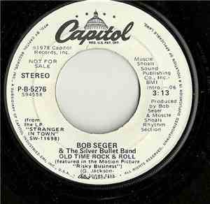Bob Seger & The Silver Bullet Band - Old Time Rock & Roll