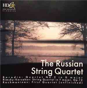 Borodin, Rimsky-Korsakov, Rachmaninoff - The Russian String Quartet