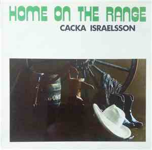 Cacka Israelsson - Home On The Range