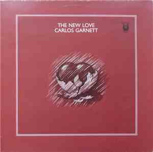 Carlos Garnett - The New Love