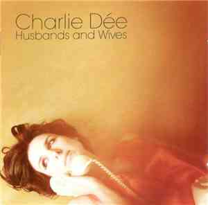 Charlie Dée - Husbands And Wives