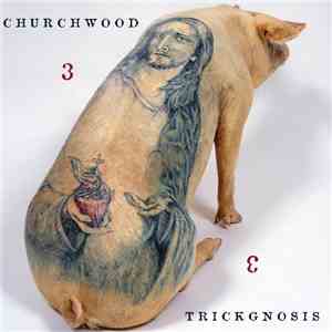 Churchwood - 3: Trickgnosis