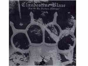 Clandestine Blaze - Fist Of The Northern Destroyer