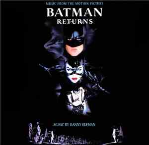 Danny Elfman - Batman Returns (Original Motion Picture Soundtrack)