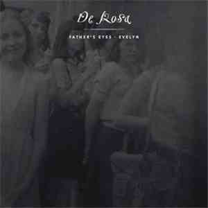 De Rosa - Father's Eyes · Evelyn