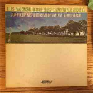 Delius / Debussy, Jean-Rodolphe Kars, London Symphony Orchestra, Alexander  ...
