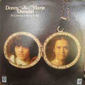 Donny & Marie Osmond - I'm Leaving It All Up To You