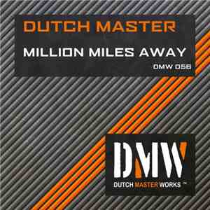 Dutch Master - Million Miles Away