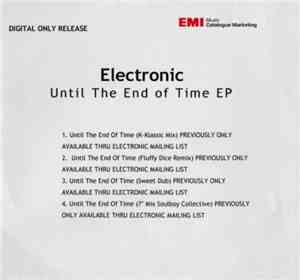 Electronic - Until The End Of Time
