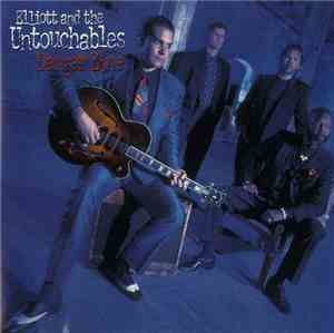 Elliott & the Untouchables - Danger Zone