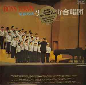 Father Flanagan's Boys Town Choir - Boys Town Nebraska: Japan Tour