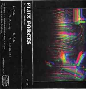 FLUX FORCES - So Dreamy / Desolation