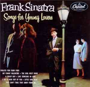 Frank Sinatra - Songs For Young Lovers & Swing Easy