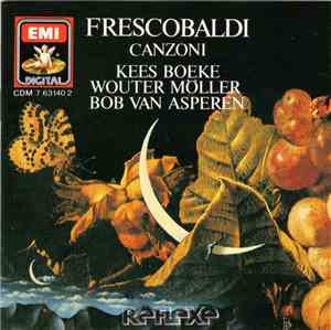 Frescobaldi  /  Kees Boeke, Wouter Möller, Bob van Asperen - Canzoni