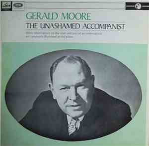 Gerald Moore - The Unashamed Accompanist