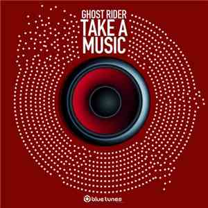 Ghost Rider  - Take A Music
