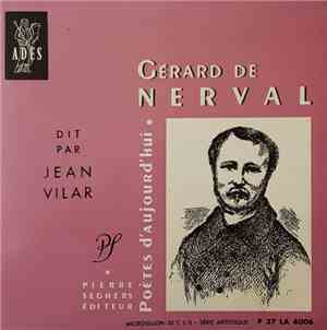 Gérard De Nerval ,Dit Par Jean Vilar - Gérard De Nerval Dit Par Jean Vilar