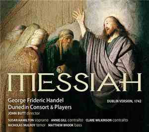 Handel, John Butt, Dunedin Consort - Messiah (Dublin Version, 1742)