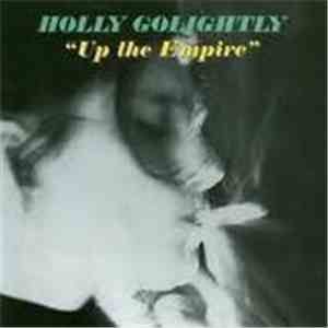 Holly Golightly - Up The Empire