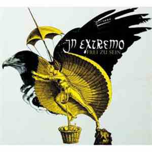 In Extremo - Frei Zu Sein