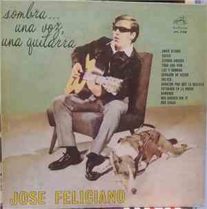 José Feliciano - Sombras... Una Voz, Una Guitarra