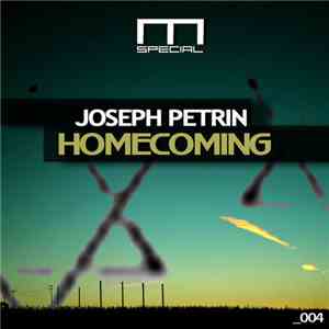 Joseph Petrin - Homecoming