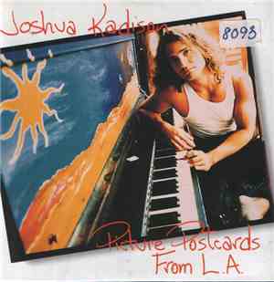 Joshua Kadison - Picture Postcards From L.A.