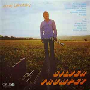 Juraj Lehotský - Silver Trumpet