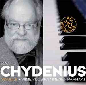 Kaj Chydenius - Sinulle (Viime Vuosikymmenen Parhaat)