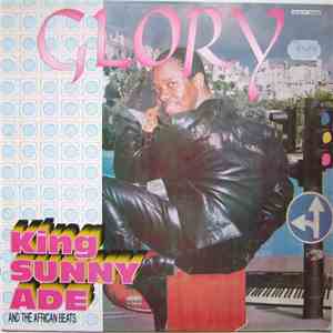 King Sunny Ade And The African Beats - Glory