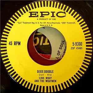 Link Wray And The Wraymen - Dixie-Doodle / Raw-Hide