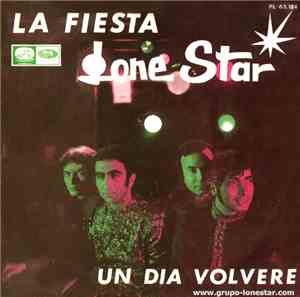 Lone Star - La Fiesta / Un Dia Volvere