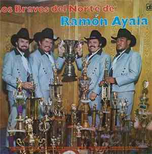 Los Bravos del Norte de Ramón Ayala - Rinconcito En El Cielo