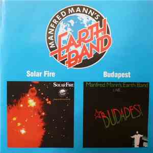Manfred Mann's Earth Band - Solar Fire / Budapest