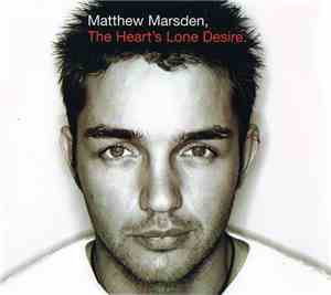 Matthew Marsden - The Heart's Lone Desire