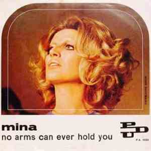 Mina  - Non Credere / No Arms Can Ever Hold You