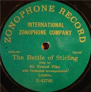 Mr. Ernest Pike With Orchestral Accompaniment - The Battle Of Stirling