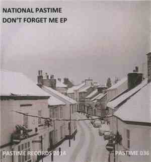 National Pastime - Don't Forget Me EP