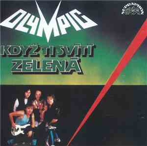 Olympic  - Když Ti Svítí Zelená