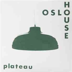 Oslo House - Plateau