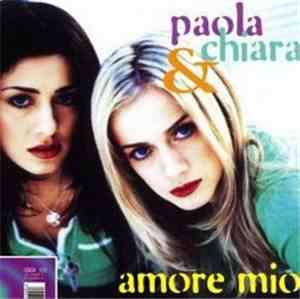 Paola & Chiara - Amore Mio