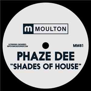Phaze Dee - Shades Of House