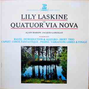 Ravel, Ibert, Caplet, Perné - Lily Laskine, Le Quatuor Via Nova, Alain Mari ...