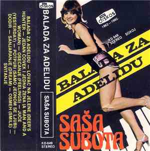 Saša Subota - Balada Za Adelidu
