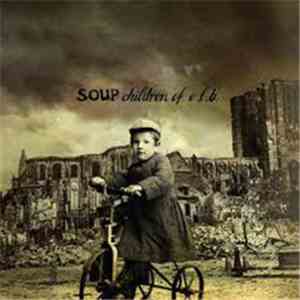 Soup  - Children Of E.L.B.