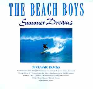 The Beach Boys - Summer Dreams: 32 Classic Tracks