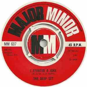 The Deep Set - I Started A Joke / Spicks And Specks