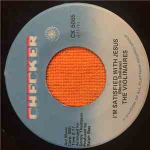 The Violinaires - I'm Satisfied With Jesus / It Will All Be Over (After Whi ...