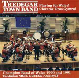 Tredegar Town Band - Chwarae Dros Gymru! / Playing For Wales!