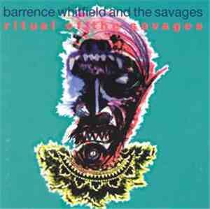 Barrence Whitfield And The Savages - Ritual Of The Savages